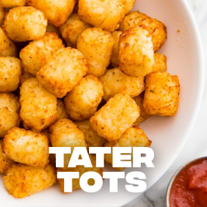 Tater Tots