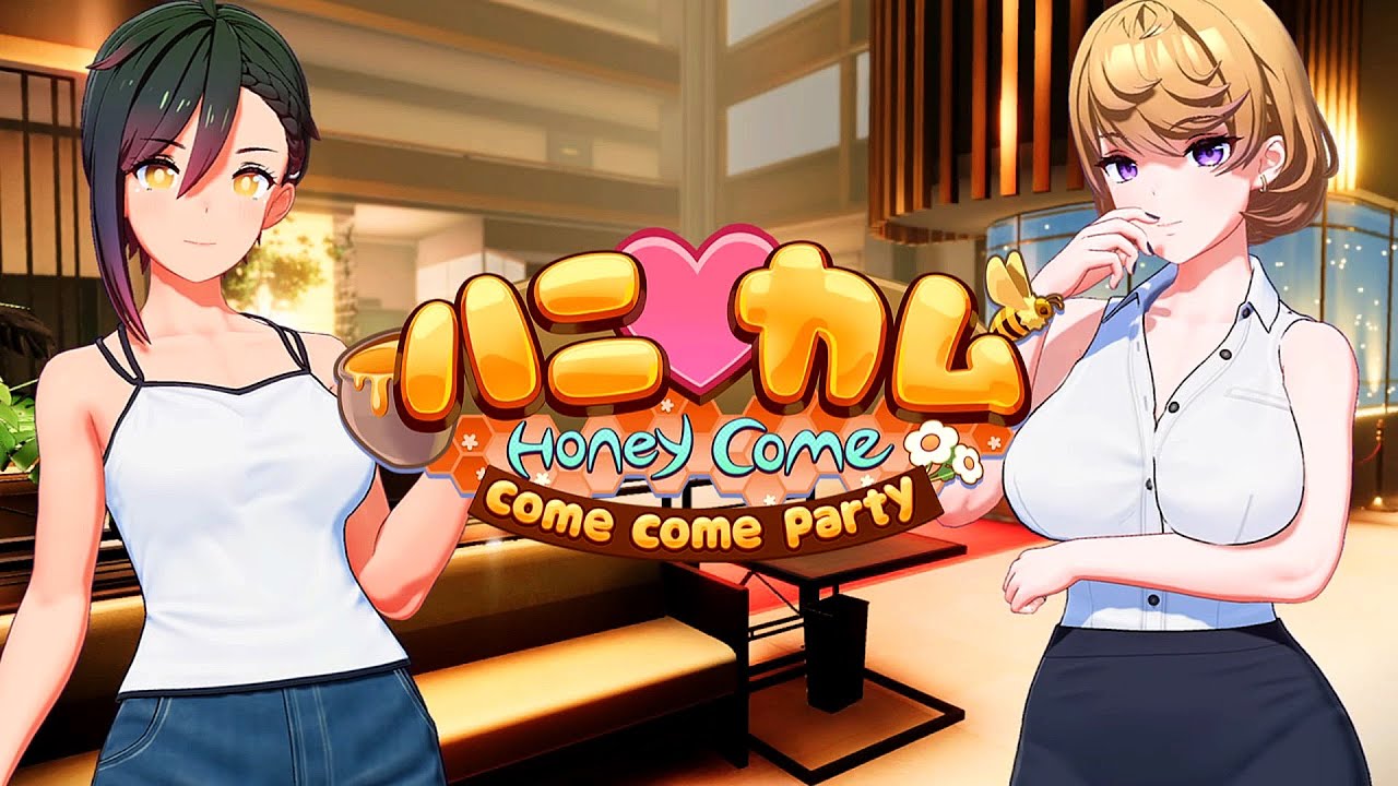 HoneyCome Come Come Party