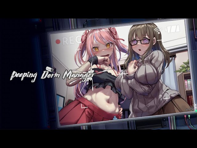 Peeping Dorm Manager