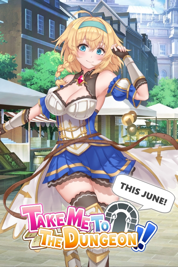 Take Me To The Dungeon!!